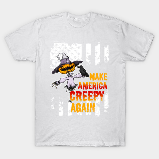 Make America Creepy Again Halloween Shirts Gifts on October 31 T-Shirt-TOZ